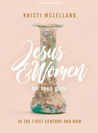 Jesus & Women for Teen Girls